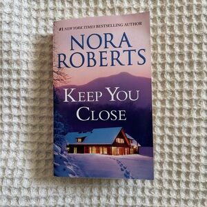 Nora Roberts "Keep You Close" Paperback book